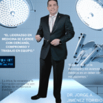 Dr. Jorge A. Jiménez Toribio: “La cirugía no solo transforma cuerpos, transforma vidas”