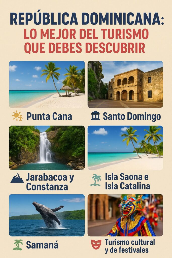 República Dominicana: Lo mejor del turismo que debes descubrir