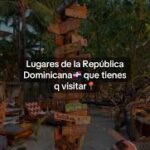 Top 3 de las Mejores Provincias de República Dominicana para Explorar, Disfrutar y Enamorarte del País