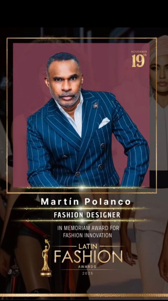 Latin Fashion Awards 2025 rendirá homenaje al legado del diseñador dominicano Martín Polanco
